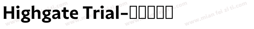 Highgate Trial字体转换